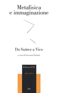 Metafisica e immaginazione. Da Suarez a Vico - Librerie.coop