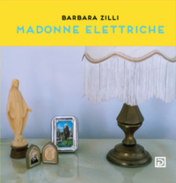 Madonne elettriche - Librerie.coop Madonne elettriche - Librerie.coop