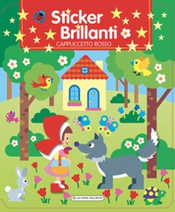 Cappuccetto Rosso. Sticker brillanti - Librerie.coop