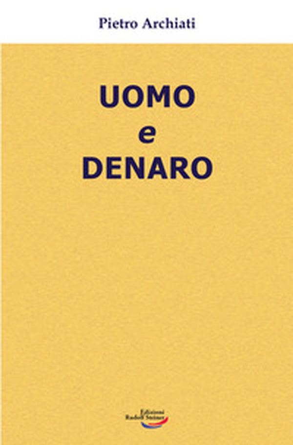 Uomo e denaro - Librerie.coop Uomo e denaro - Librerie.coop