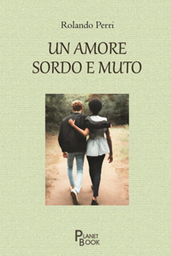 Un amore sordo e muto - Librerie.coop Un amore sordo e muto - Librerie.coop