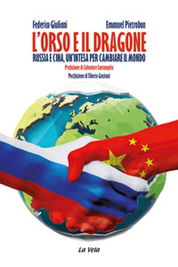 L'orso e il dragone. Russia e Cina, un'intesa per cambiare il mondo - Librerie.coop L'orso e il dragone. Russia e Cina, un'intesa per cambiare il mondo - Librerie.coop