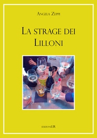 La strage dei Lilloni - Librerie.coop La strage dei Lilloni - Librerie.coop
