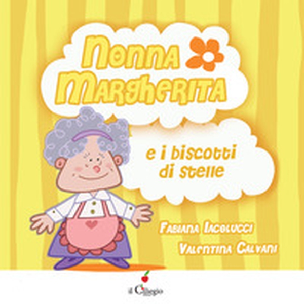 Nonna Margherita e i biscotti di stelle - Librerie.coop Nonna Margherita e i biscotti di stelle - Librerie.coop
