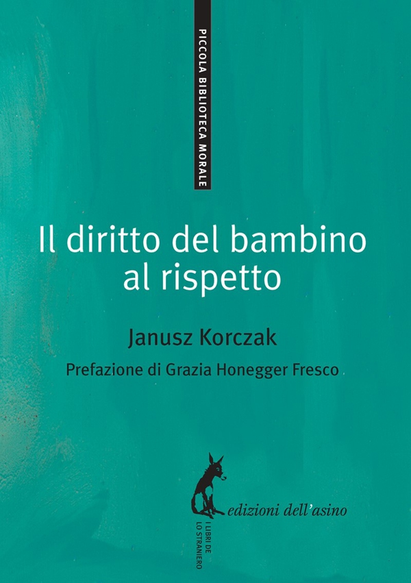Il diritto del bambino al rispetto - Librerie.coop Il diritto del bambino al rispetto - Librerie.coop