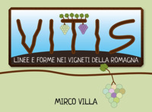 Vitis: linee e forme nei vigneti della Romagna - Librerie.coop Vitis: linee e forme nei vigneti della Romagna - Librerie.coop