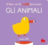 Il libro con le rotelle fuori posto. Gli animali - Librerie.coop