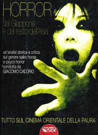 Horror dal Giappone e dal resto dell'Asia. Tutto sul cinema orientale della paura - Librerie.coop