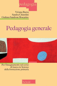 Pedagogia generale per l'insegnamento nel corso di laurea in scienze della formazione primaria - Librerie.coop