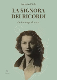 La signora dei ricordi. Ou les temps de vivre - Librerie.coop
