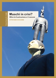 Maschi in crisi? - Librerie.coop Maschi in crisi? - Librerie.coop