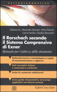 Il Rorschach secondo il Sistema Comprensivo di Exner. Manuale per l'utilizzo dello strumento - Librerie.coop