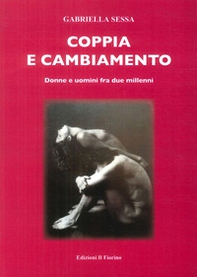 Coppia e cambiamento. Donne e uomini fra due millenni - Librerie.coop Coppia e cambiamento. Donne e uomini fra due millenni - Librerie.coop