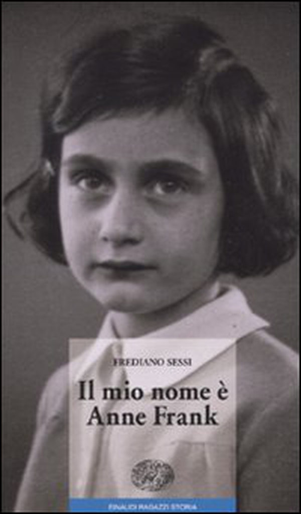 Il mio nome è Anne Frank - Librerie.coop Il mio nome è Anne Frank - Librerie.coop