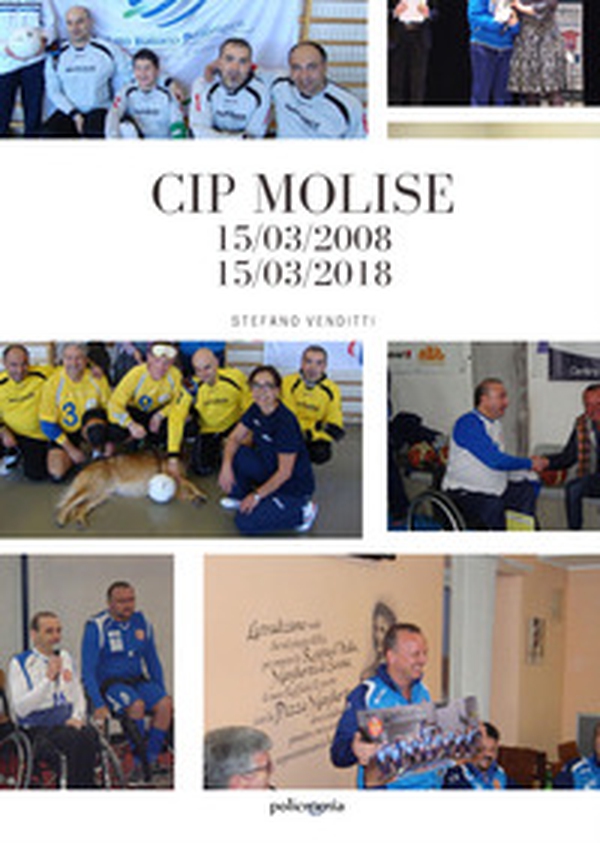 CIP Molise. 15/03/2008-15/03/2018 - Librerie.coop CIP Molise. 15/03/2008-15/03/2018 - Librerie.coop