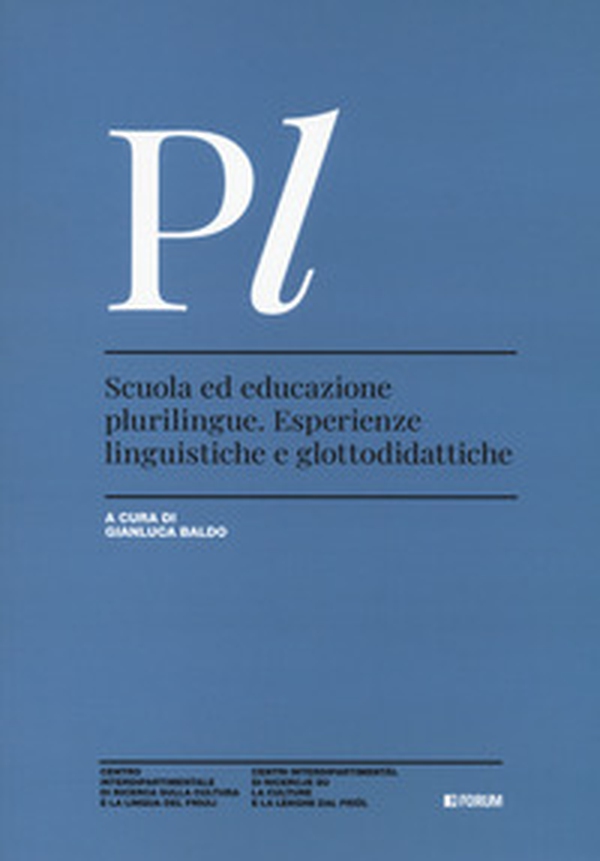 Scuola ed educazione plurilingue. Esperienze linguistiche e glottodidattiche - Librerie.coop Scuola ed educazione plurilingue. Esperienze linguistiche e glottodidattiche - Librerie.coop