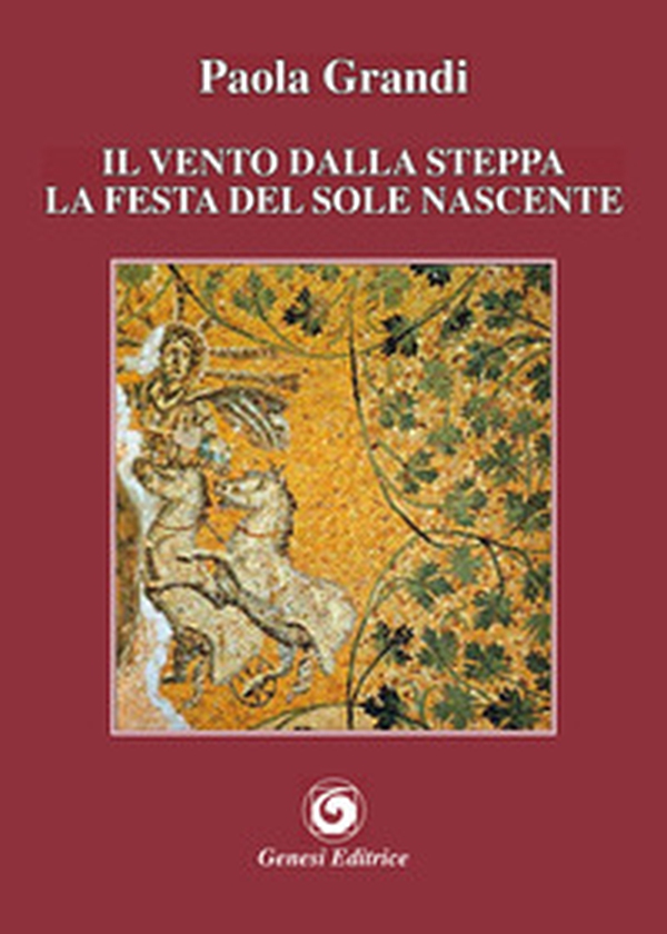 Il vento dalla steppa. La festa del sole nascente - Librerie.coop Il vento dalla steppa. La festa del sole nascente - Librerie.coop