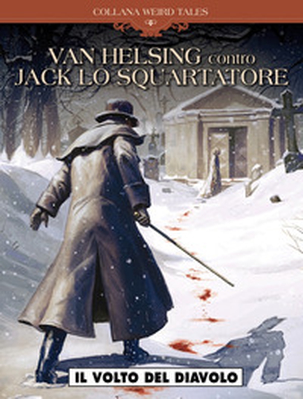 Il volto del diavolo. Van Helsing vs Jack lo squartatore - Vol. 1 - Librerie.coop Il volto del diavolo. Van Helsing vs Jack lo squartatore - Vol. 1 - Librerie.coop