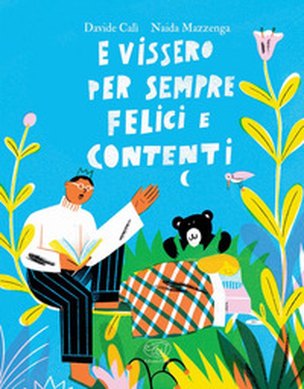E vissero per sempre felici e contenti - Librerie.coop E vissero per sempre felici e contenti - Librerie.coop