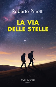 La via delle stelle - Librerie.coop La via delle stelle - Librerie.coop