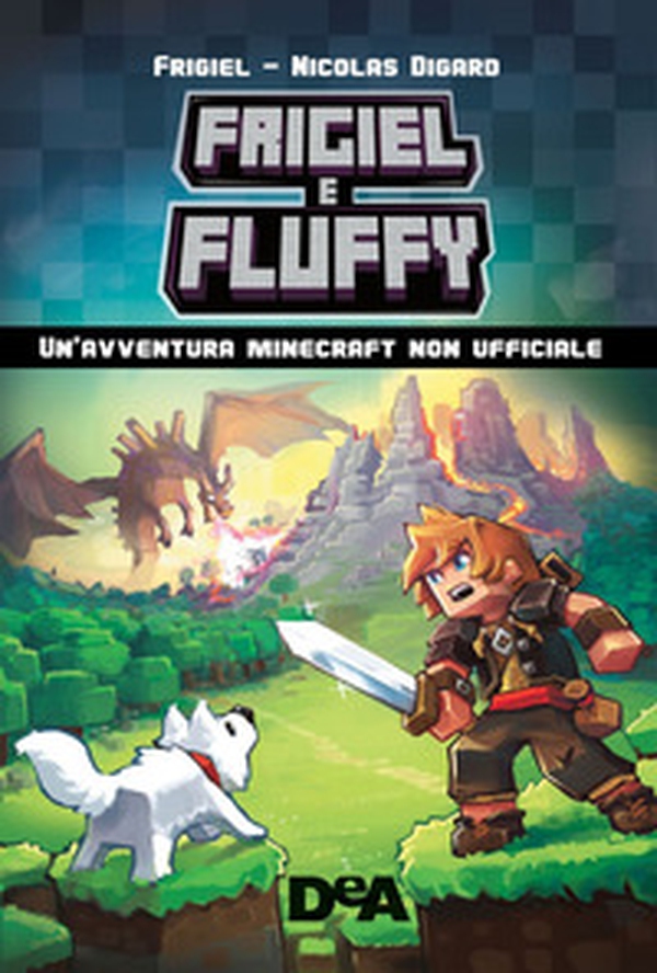 Frigiel & Fluffy. Un'avventura Minecraft non ufficiale - Librerie.coop Frigiel & Fluffy. Un'avventura Minecraft non ufficiale - Librerie.coop