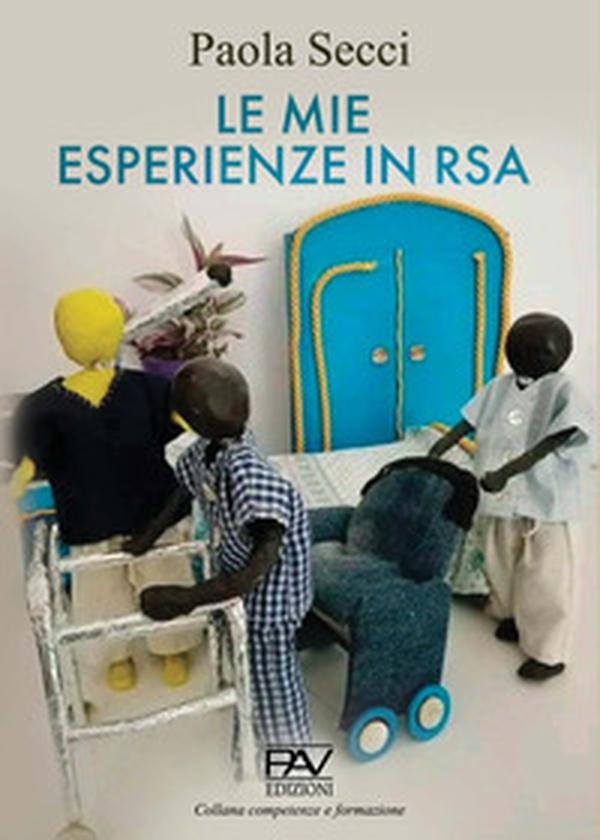 Le mie esperienze in RSA - Librerie.coop Le mie esperienze in RSA - Librerie.coop