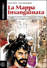 La mappa insanguinata. Alle fiere di Lanzano una mappa decide il destino di un uomo. Il mastrogiurato deve fare giustizia - Librerie.coop La mappa insanguinata. Alle fiere di Lanzano una mappa decide il destino di un uomo. Il mastrogiurato deve fare giustizia - Librerie.coop
