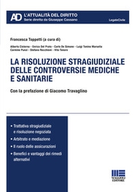 La risoluzione stragiudiziale delle controversie mediche e sanitarie - Librerie.coop