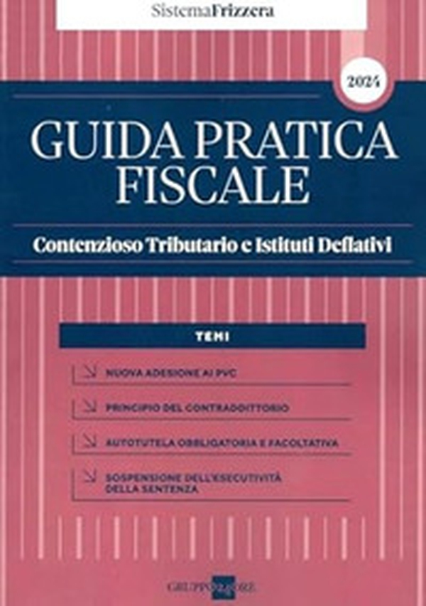 Guida pratica fiscale contenzioso tributario e istituti deflativi - Librerie.coop Guida pratica fiscale contenzioso tributario e istituti deflativi - Librerie.coop
