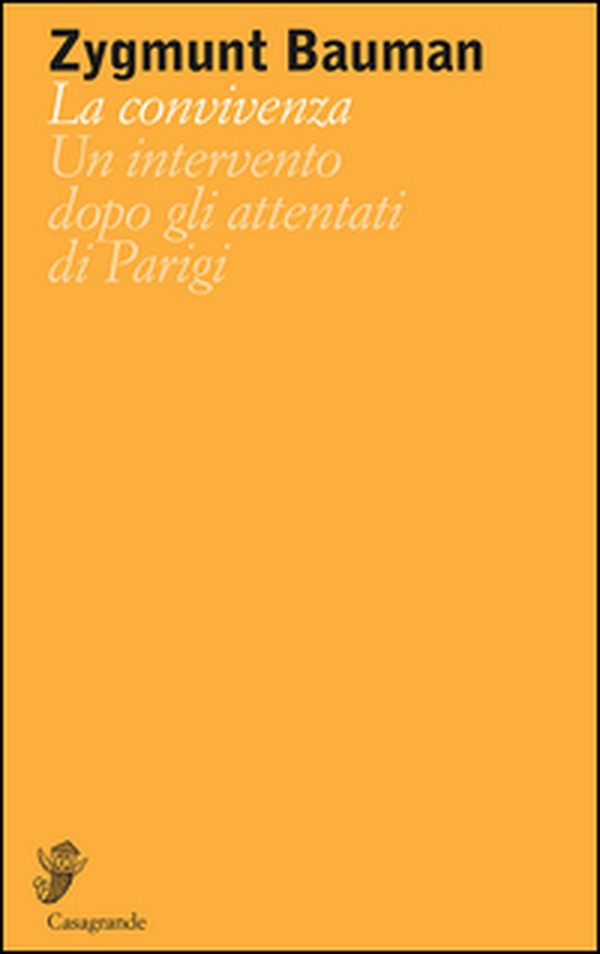 La convivenza. Un intervento dopo gli attentati di Parigi - Librerie.coop La convivenza. Un intervento dopo gli attentati di Parigi - Librerie.coop
