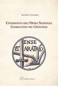 L'intervento dell'Opera Nazionale Combattenti nel Crotonese - Librerie.coop