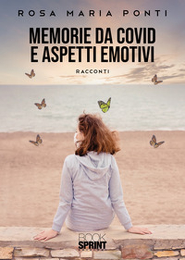 Memorie da Covid e aspetti emotivi - Librerie.coop Memorie da Covid e aspetti emotivi - Librerie.coop
