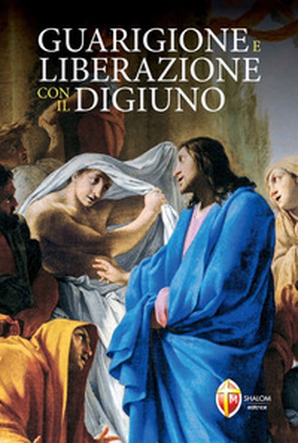 Guarigione e liberazione con il digiuno - Librerie.coop Guarigione e liberazione con il digiuno - Librerie.coop