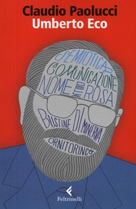 Umberto Eco. Tra ordine e avventura - Librerie.coop Umberto Eco. Tra ordine e avventura - Librerie.coop