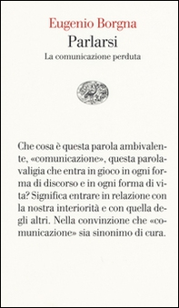 Parlarsi. La comunicazione perduta - Librerie.coop Parlarsi. La comunicazione perduta - Librerie.coop