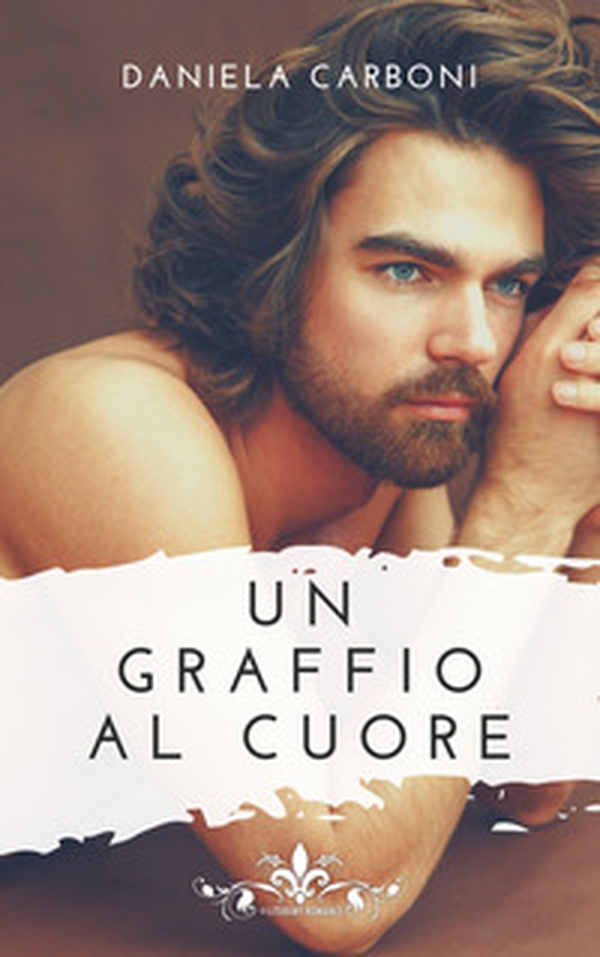Un graffio al cuore - Librerie.coop Un graffio al cuore - Librerie.coop