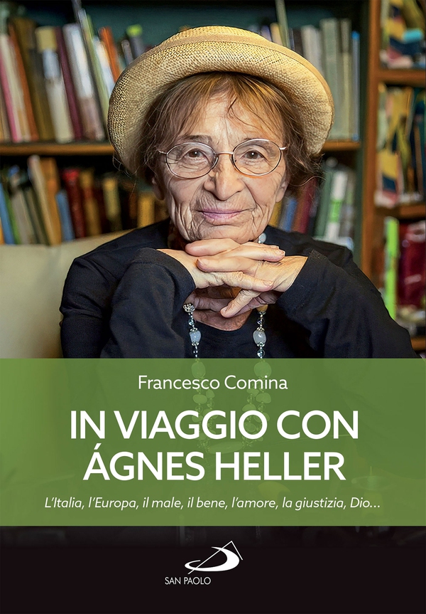 In viaggio con Agnes Heller - Librerie.coop In viaggio con Agnes Heller - Librerie.coop