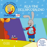 Alla fine dell'arcobaleno - Librerie.coop Alla fine dell'arcobaleno - Librerie.coop