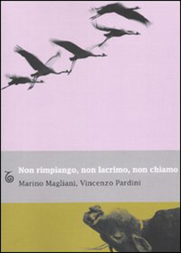 Non rimpiango, non lacrimo, non chiamo - Librerie.coop