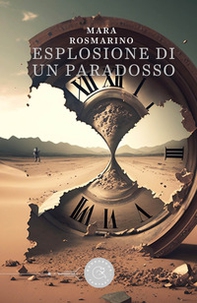 Esplosione di un paradosso - Librerie.coop Esplosione di un paradosso - Librerie.coop