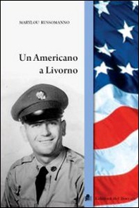 Un americano a Livorno - Librerie.coop