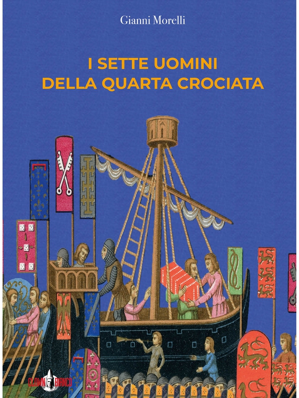 I sette uomini della quarta crociata - Librerie.coop I sette uomini della quarta crociata - Librerie.coop
