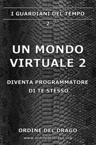 Un mondo virtuale - Vol. 2 - Librerie.coop