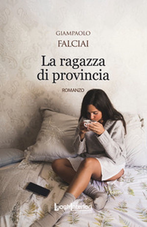 La ragazza di provincia - Librerie.coop La ragazza di provincia - Librerie.coop