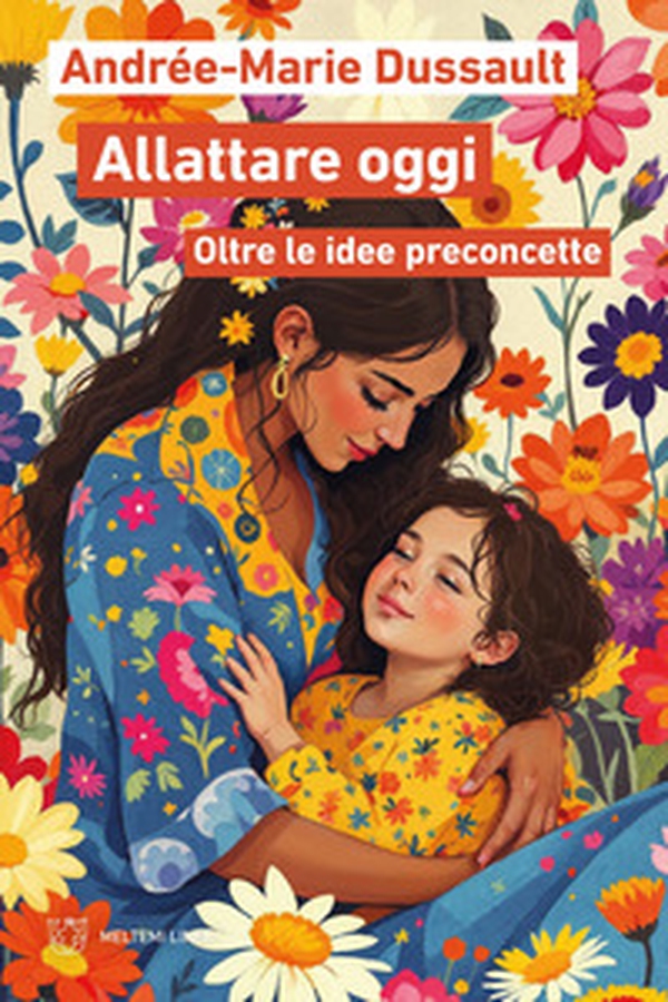 Allattare oggi. Oltre le idee preconcette - Librerie.coop Allattare oggi. Oltre le idee preconcette - Librerie.coop