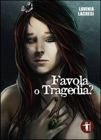 Favola o tragedia - Librerie.coop