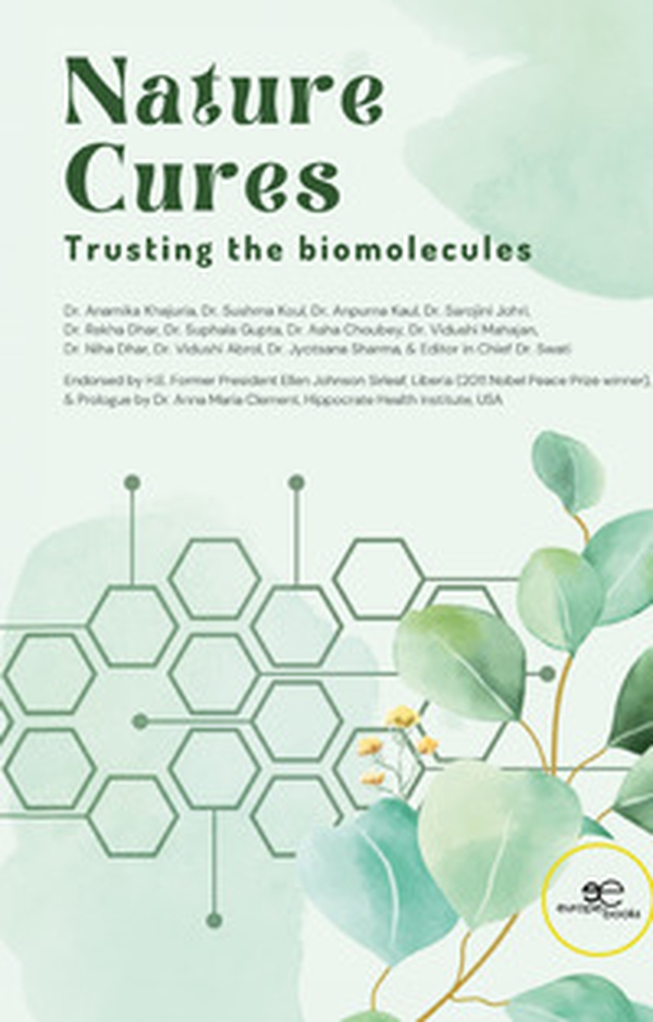 Nature cures. Trusting the biomolecules - Librerie.coop Nature cures. Trusting the biomolecules - Librerie.coop