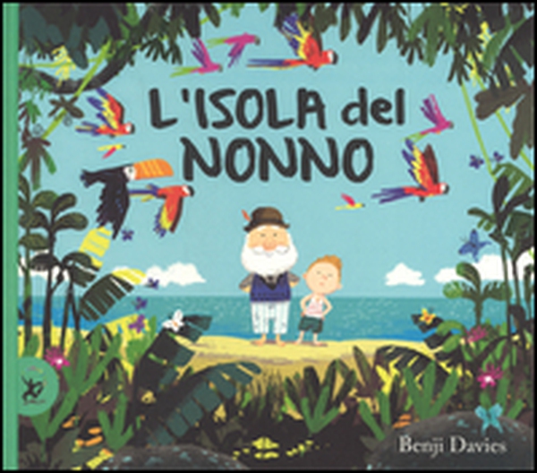 L'isola del nonno - Librerie.coop L'isola del nonno - Librerie.coop
