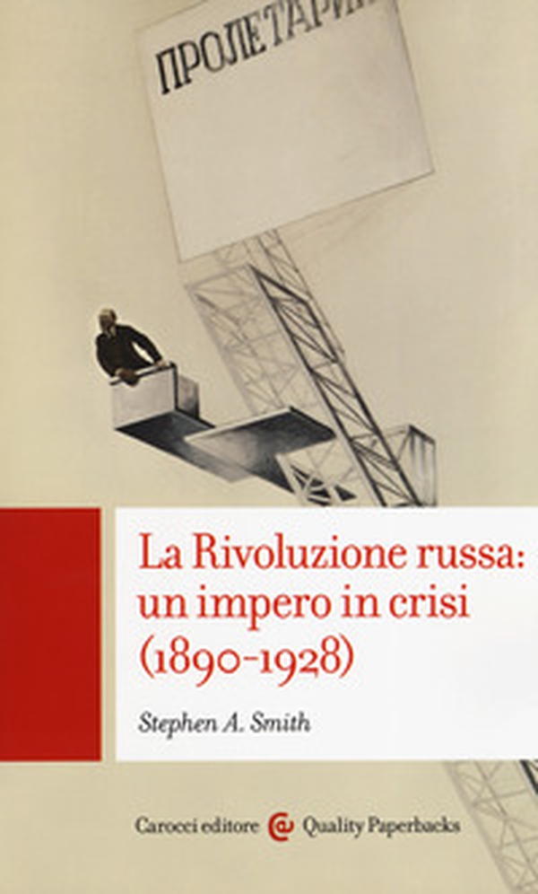 La Rivoluzione russa: un impero in crisi 1890-1928 - Librerie.coop La Rivoluzione russa: un impero in crisi 1890-1928 - Librerie.coop
