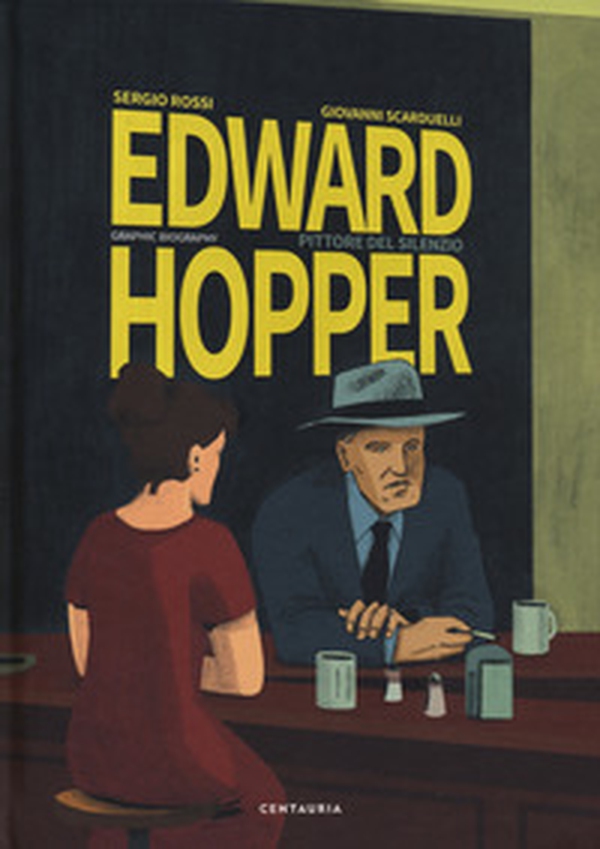 Edward Hopper. Pittore del silenzio - Librerie.coop Edward Hopper. Pittore del silenzio - Librerie.coop